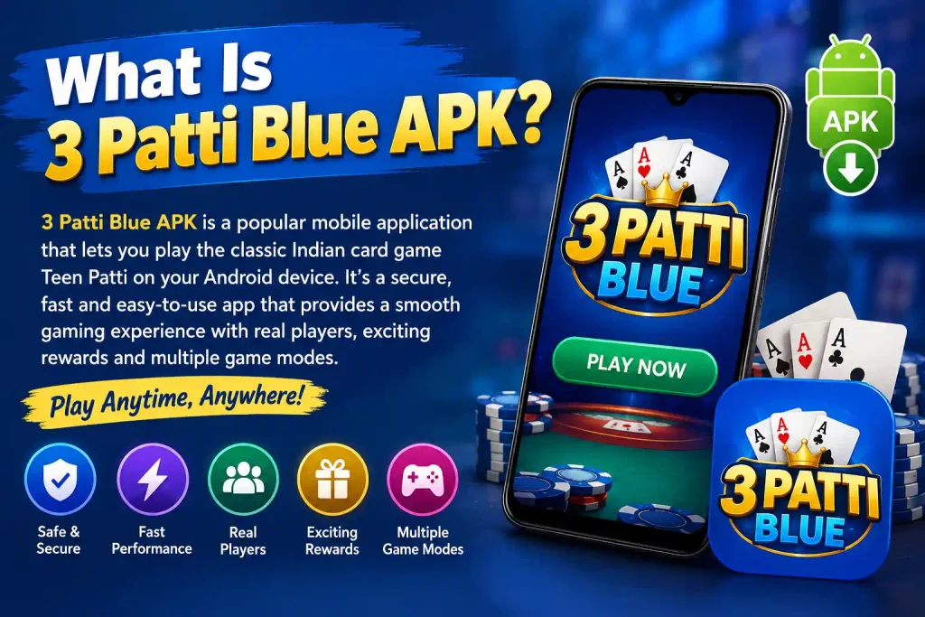What Is 3 Patti Blue APK